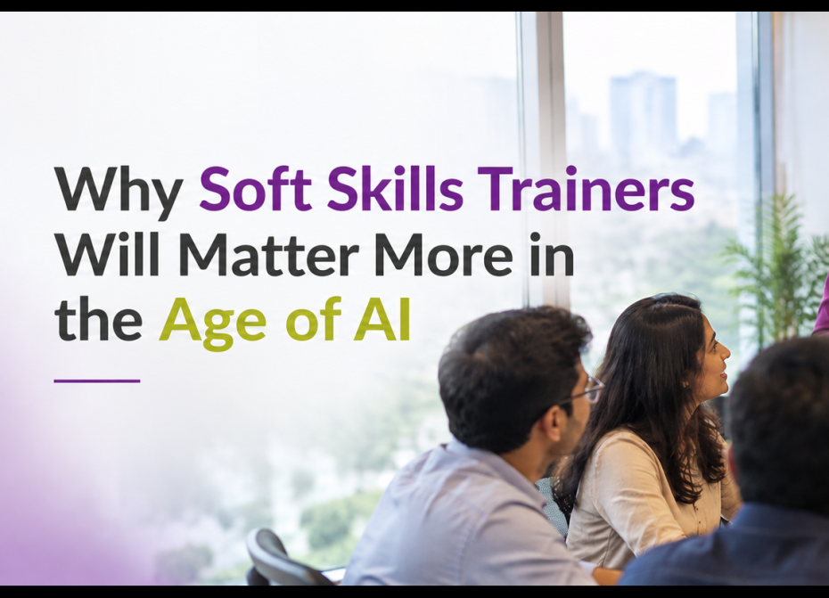 Why Soft Skills Trainers Will Matter More in the Age of AI